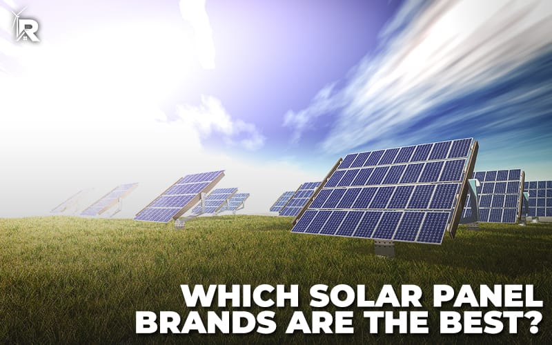 Which Solar Panel Brands Are the Best?